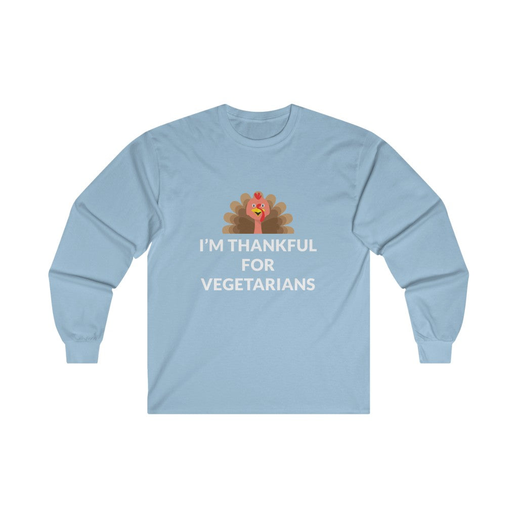 Thankful For Vegetarians Long Sleeve Tee Thankful For Vegetarians Long Sleeve Tee