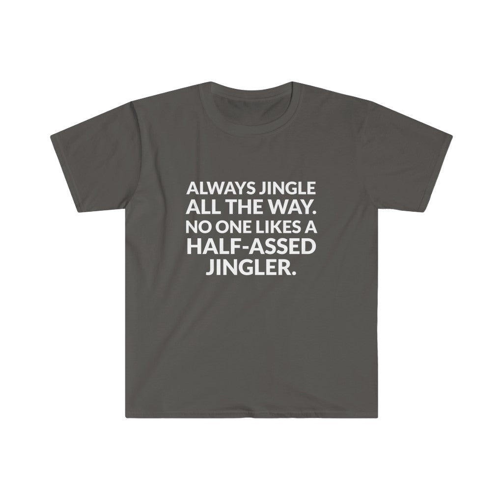 Jingle All The Way T-Shirt Jingle All The Way T-Shirt
