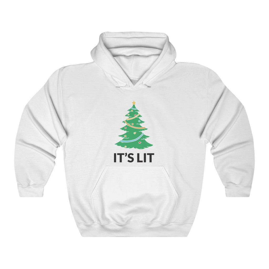 Its Lit Hooded Sweatshirt Its Lit Hooded Sweatshirt