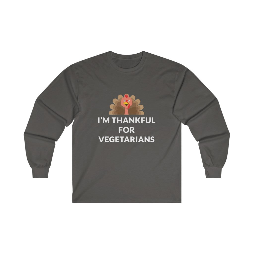 Thankful For Vegetarians Long Sleeve Tee Thankful For Vegetarians Long Sleeve Tee