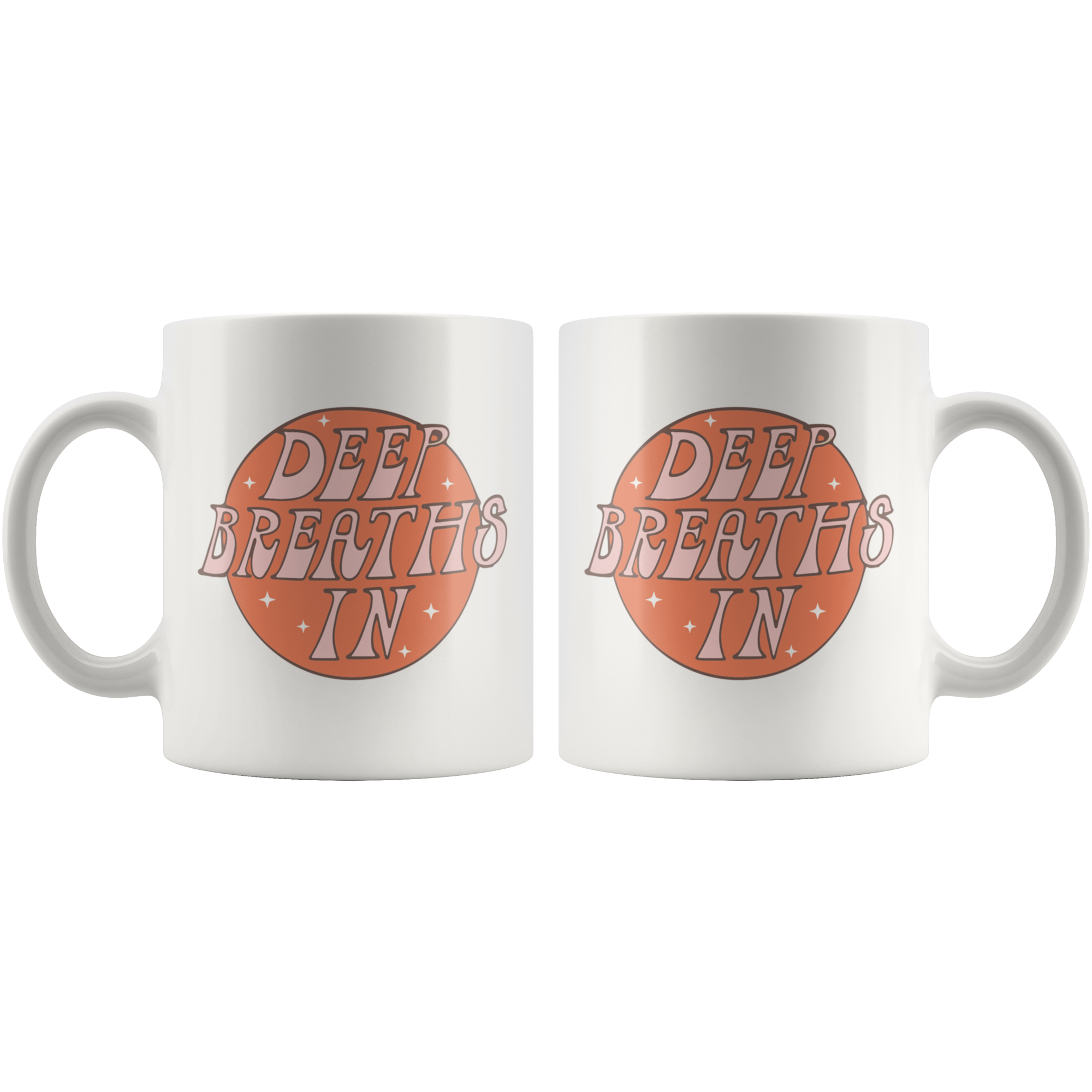 Deep Breaths Coffee Mug Deep Breaths Coffee Mug