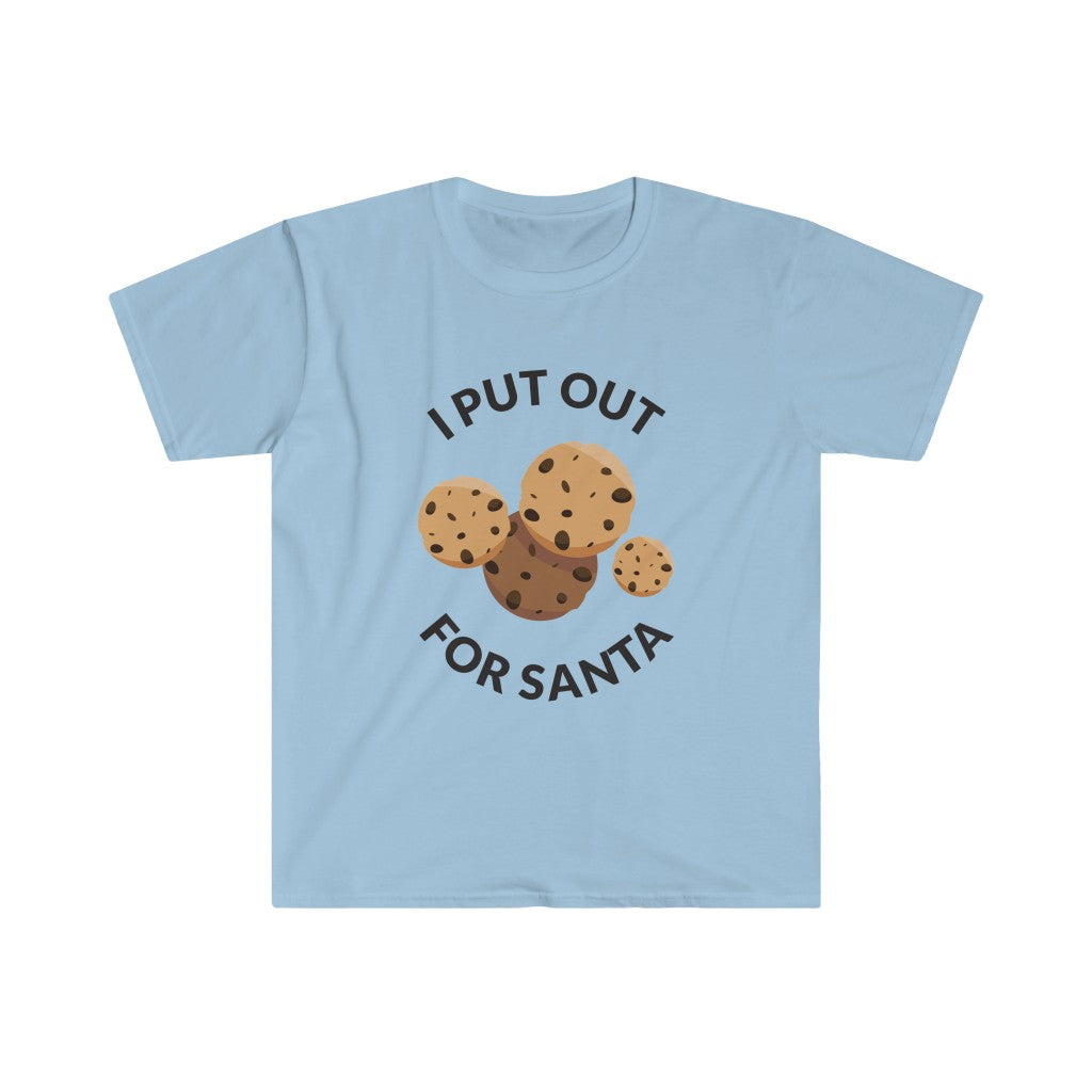 Put Out For Santa T-Shirt Put Out For Santa T-Shirt