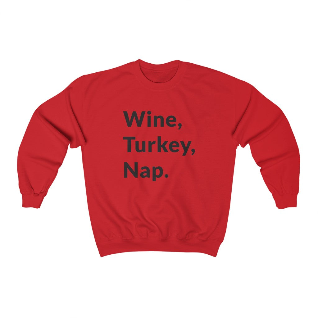 Wine, Turkey, Nap Crewneck Sweatshirt Wine, Turkey, Nap Crewneck Sweatshirt