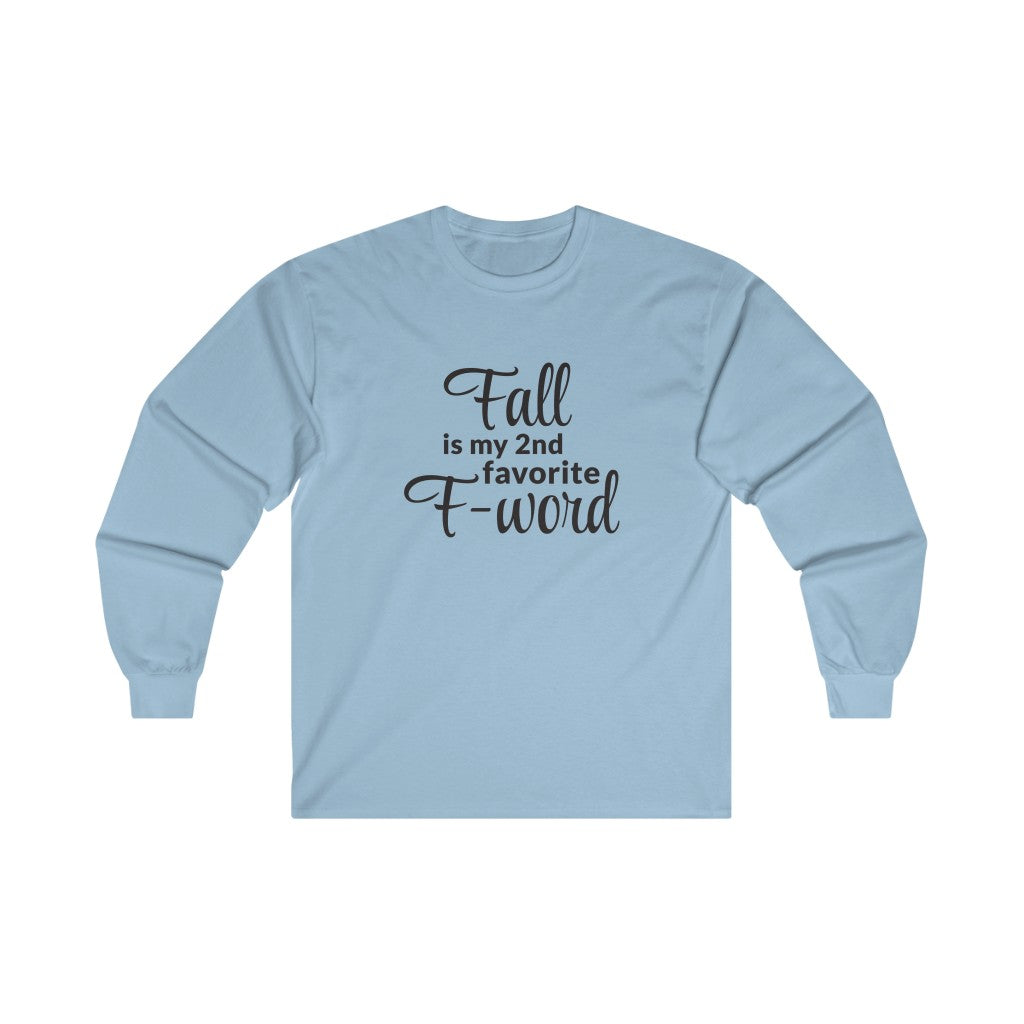 Favorite F - Word Long Sleeve Tee Favorite F - Word Long Sleeve Tee