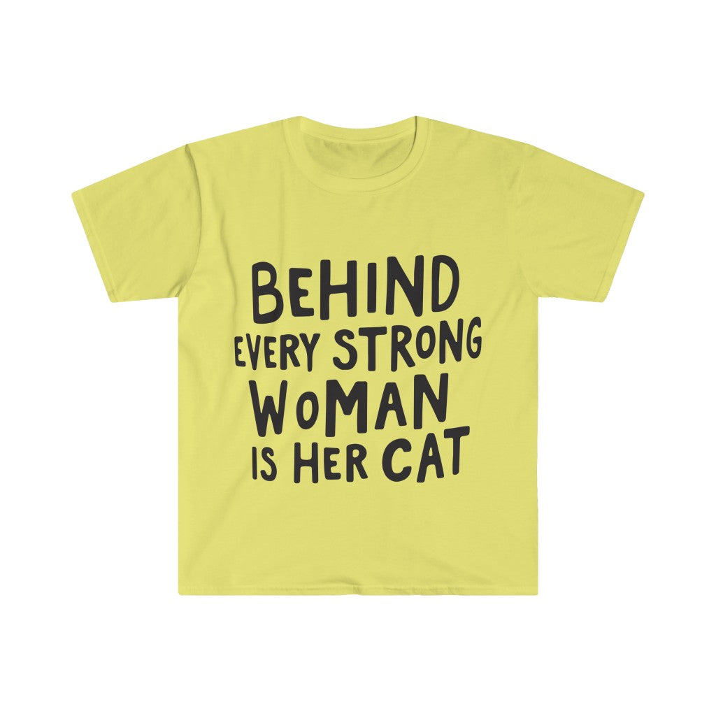 Behind Every Strong Woman T-Shirt Behind Every Strong Woman T-Shirt