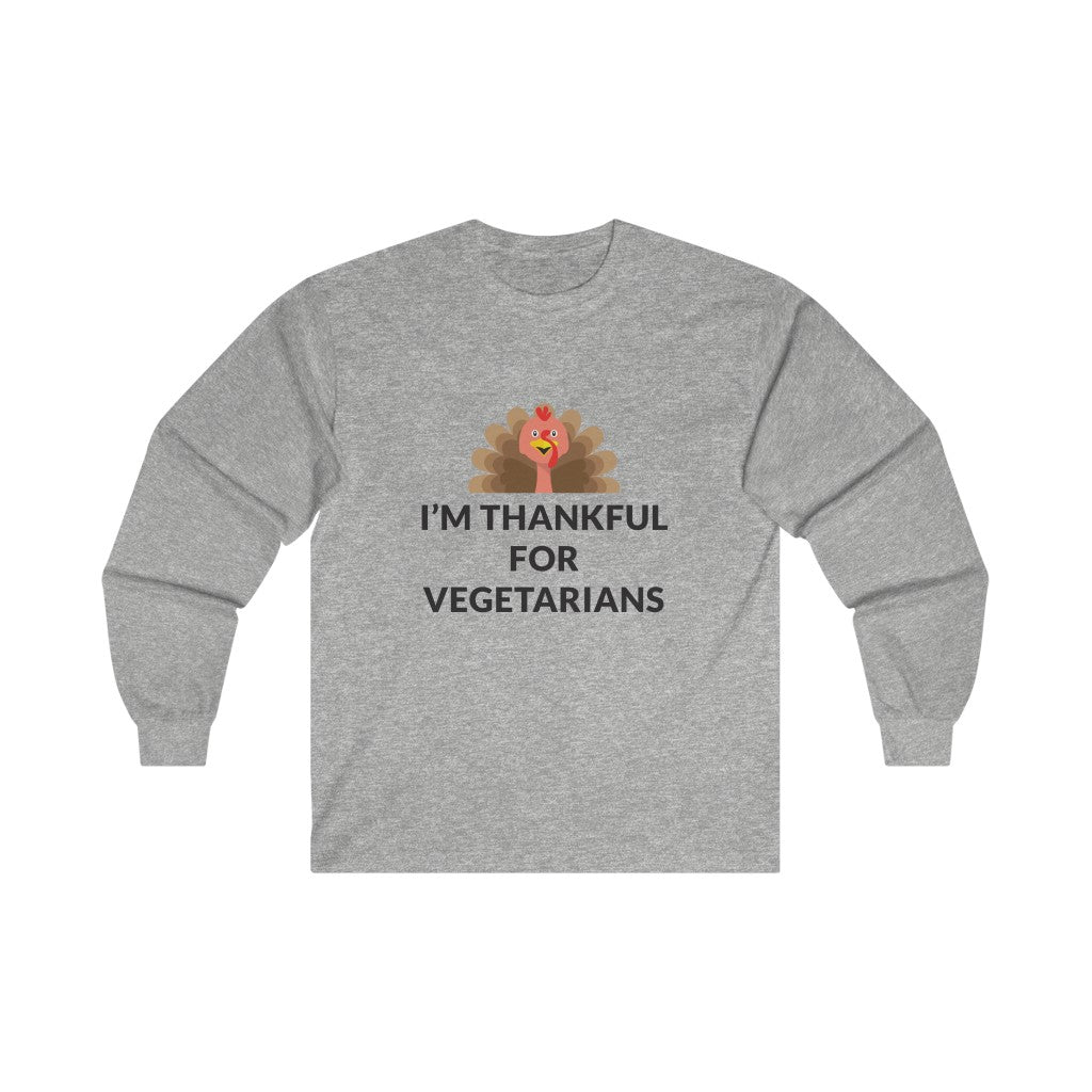Thankful For Vegetarians Long Sleeve Tee Thankful For Vegetarians Long Sleeve Tee