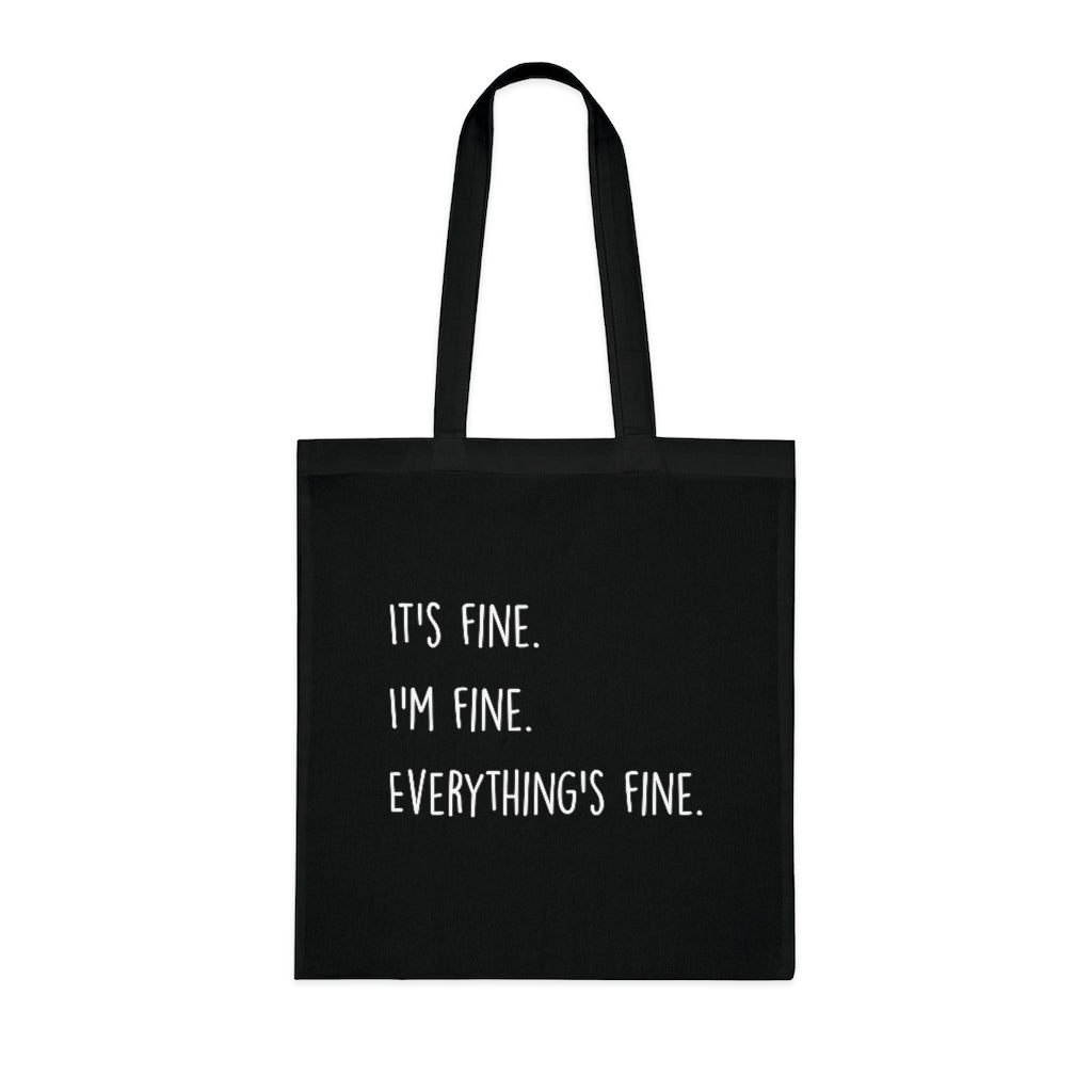Everything Is Fine Tote Bag Everything Is Fine Tote Bag