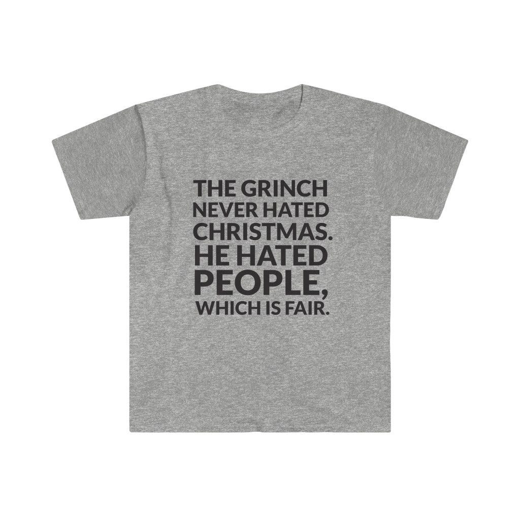 The Grinch Never Hated Christmas T-Shirt The Grinch Never Hated Christmas T-Shirt