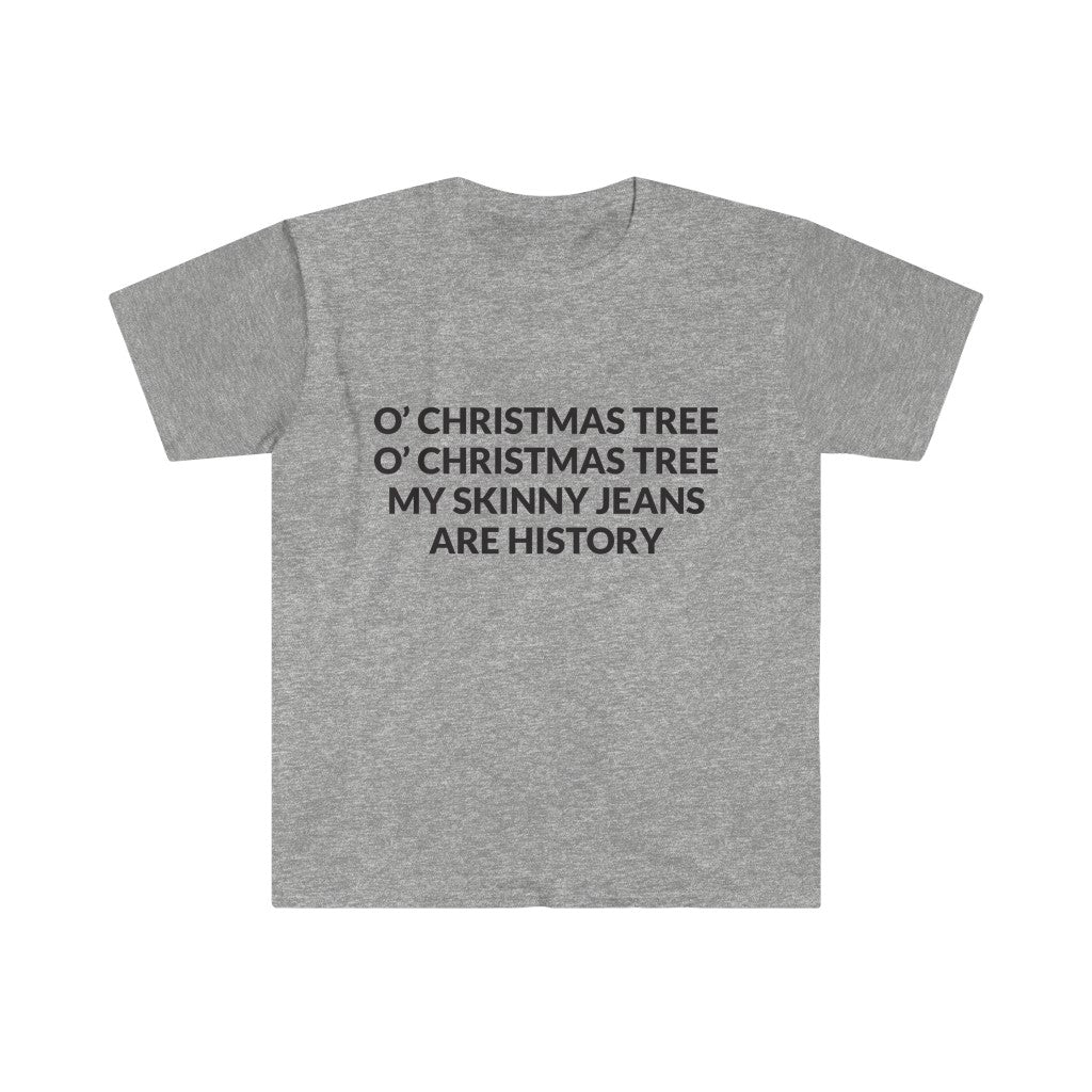 My Skinny Jeans Are History T-Shirt My Skinny Jeans Are History T-Shirt