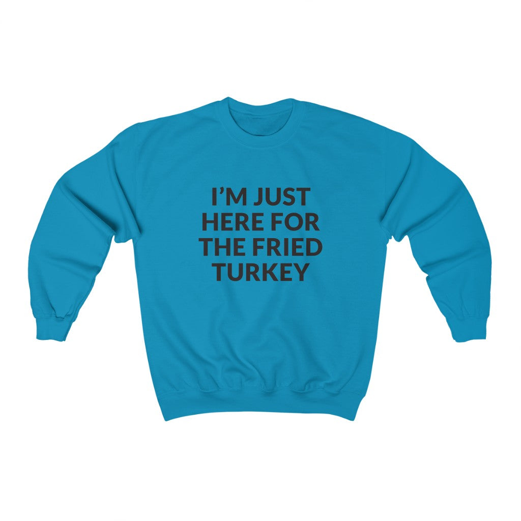 Fried Turkey Crewneck Sweatshirt Fried Turkey Crewneck Sweatshirt