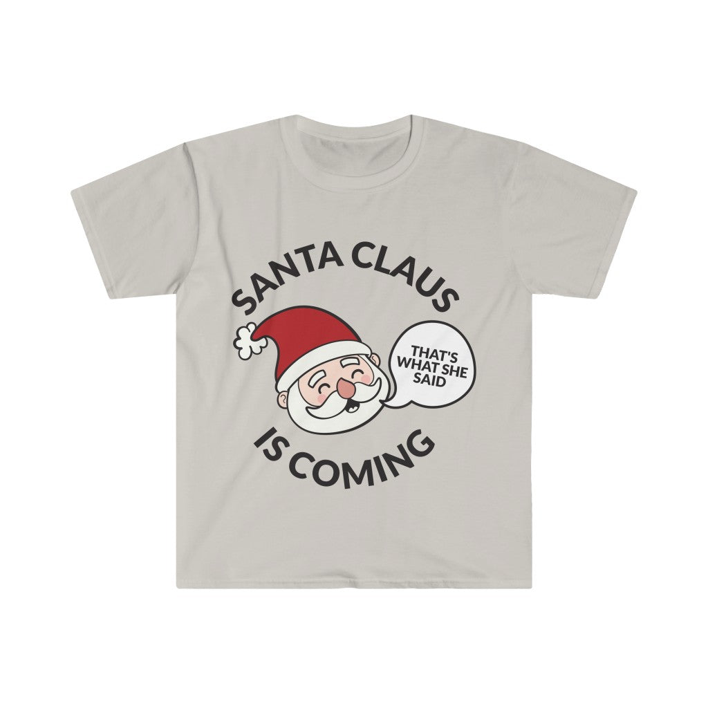Santa Clause Is Coming T-Shirt Santa Clause Is Coming T-Shirt