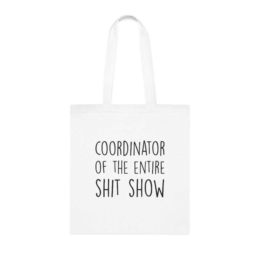 Coordinator Of The Entire Show Tote Bag Coordinator Of The Entire Show Tote Bag