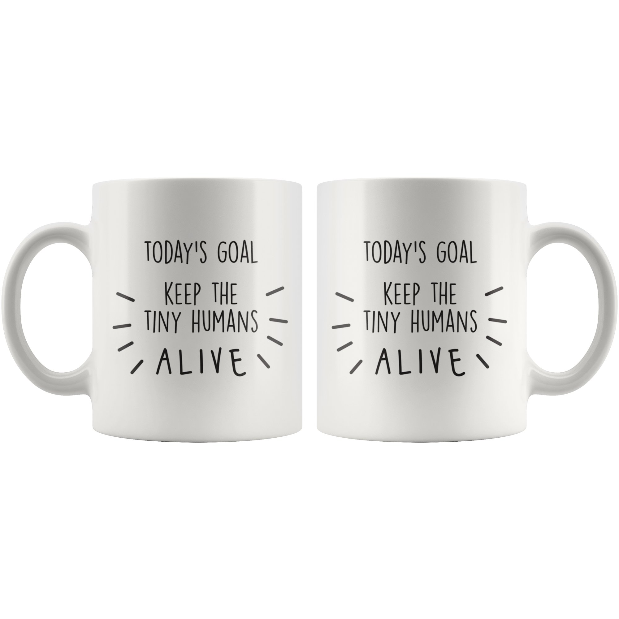 Today's Goal Coffee Mug Today's Goal Coffee Mug