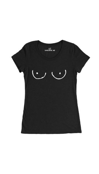 Breast Women's T-shirt Breast Black Women's T-shirt | Sarcastic Me