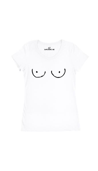Breast Women's T-shirt Breast White Women's T-shirt | Sarcastic Me