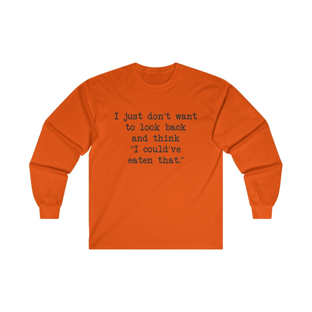 No Regrets Long Sleeve Tee No Regrets Long Sleeve Tee