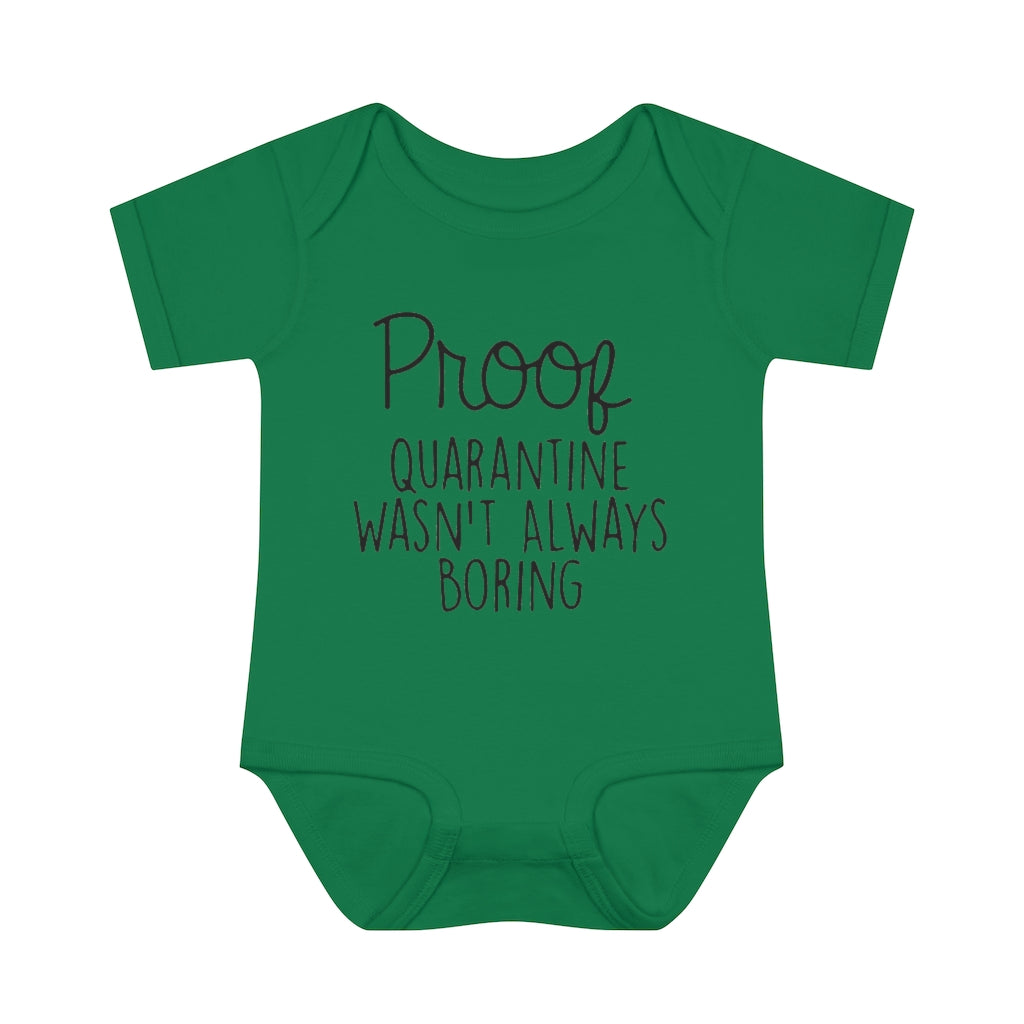 Quarantine Wasn't Boring Infant Onesie Quarantine Wasn't Boring Infant Onesie