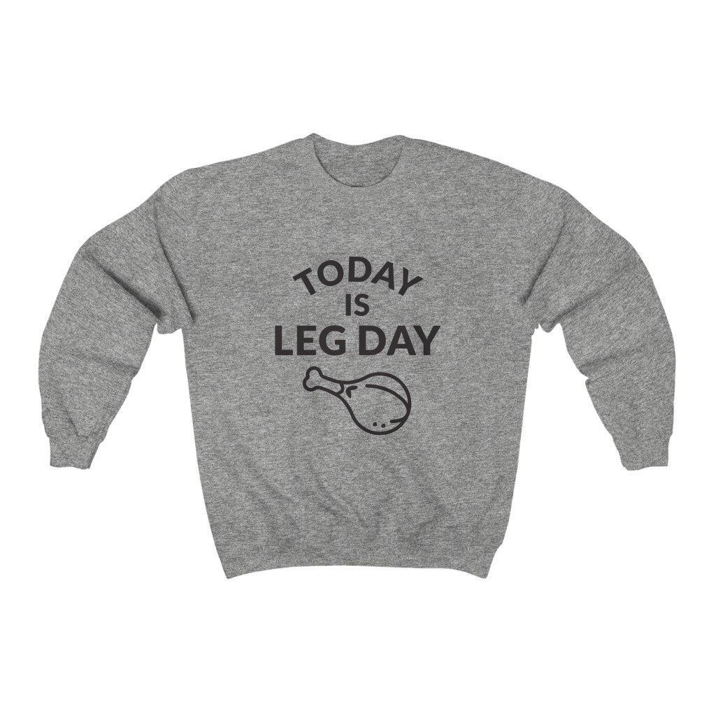 Leg Day Crewneck Sweatshirt Leg Day Crewneck Sweatshirt