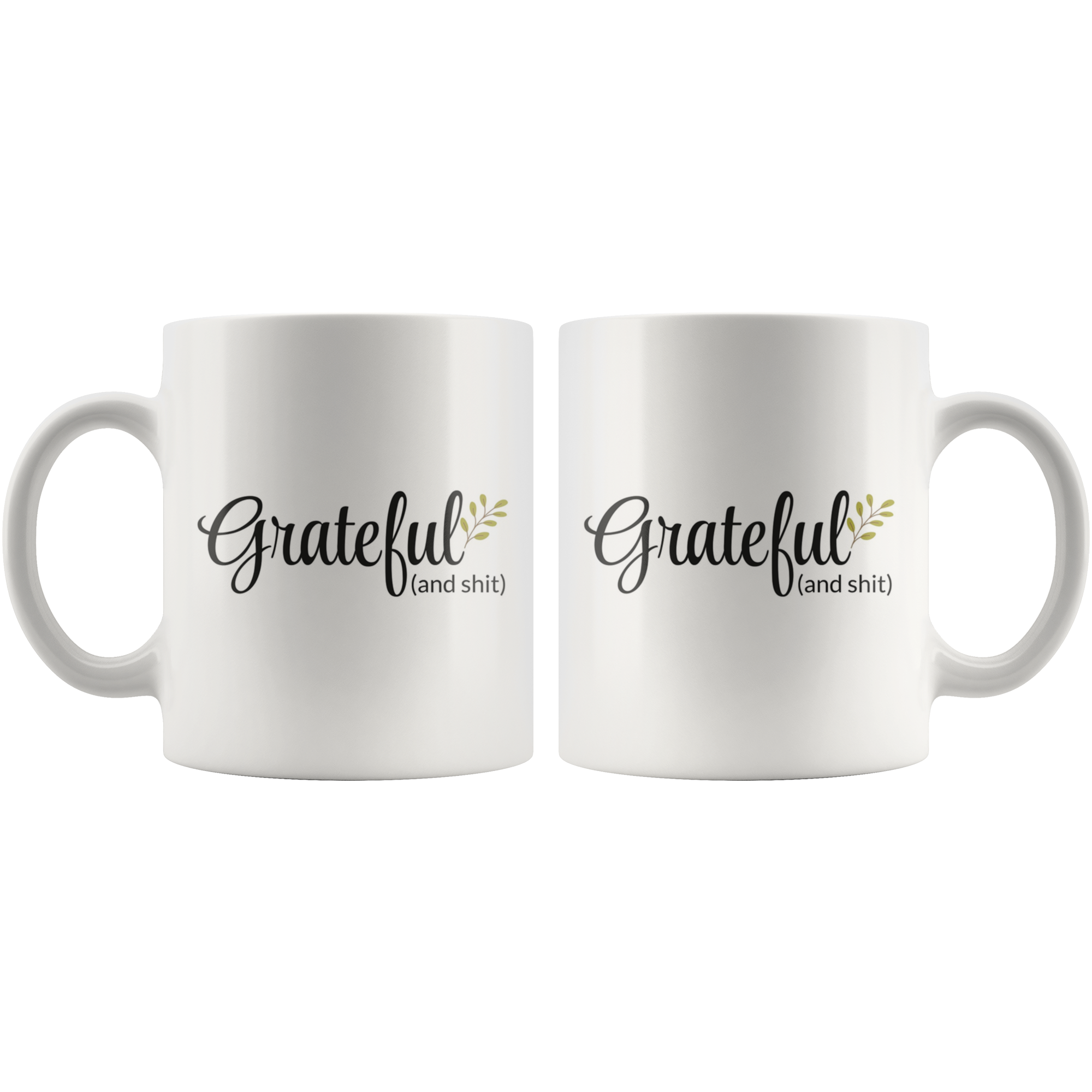Grateful And Shit Coffee Mug Grateful And Shit Coffee Mug