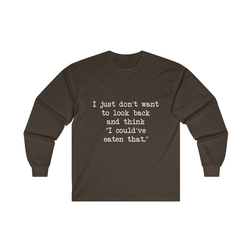 No Regrets Long Sleeve Tee No Regrets Long Sleeve Tee