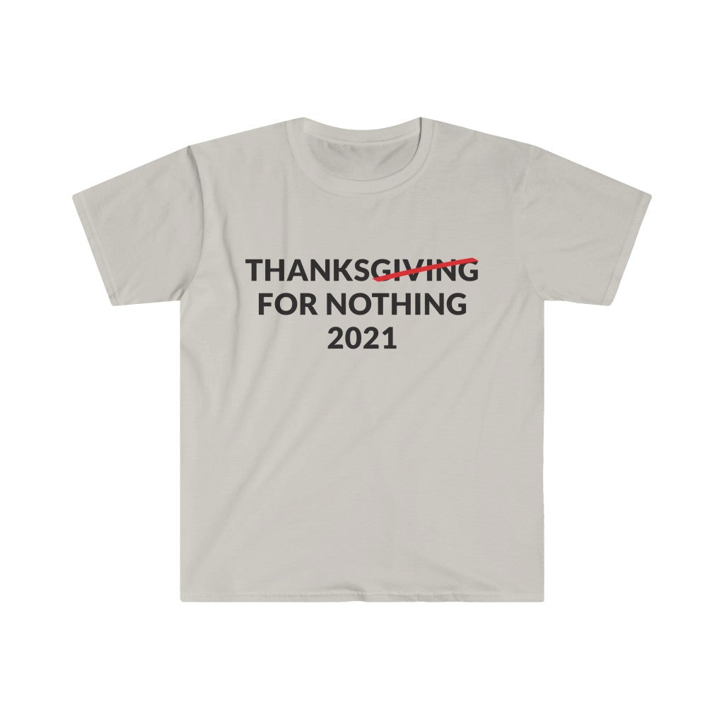 Thanks For Nothing T-Shirt Thanks For Nothing T-Shirt