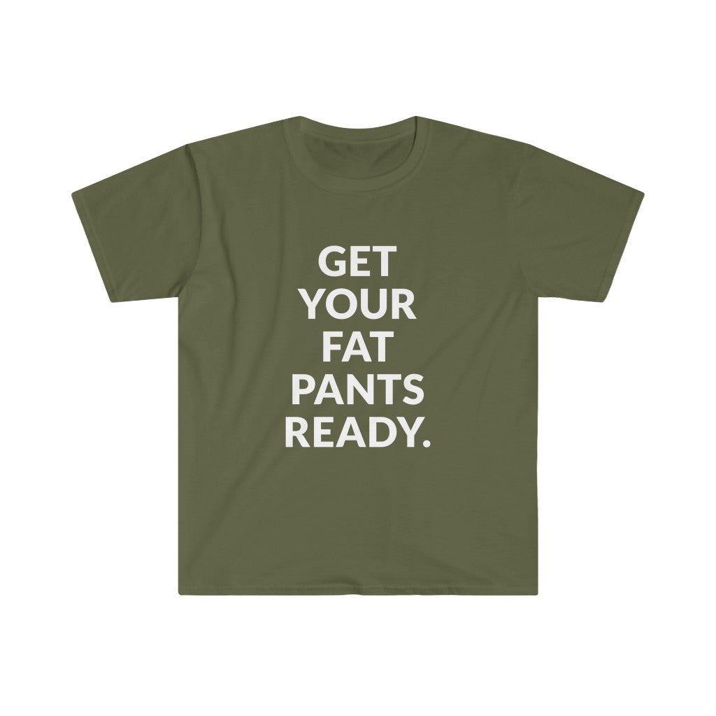 Fat Pants T-Shirt Fat Pants T-Shirt