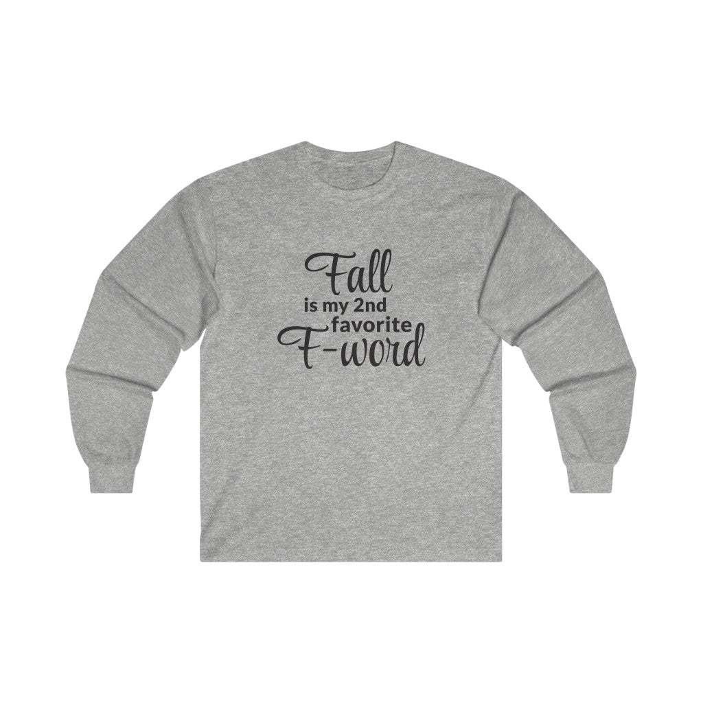 Favorite F - Word Long Sleeve Tee Favorite F - Word Long Sleeve Tee