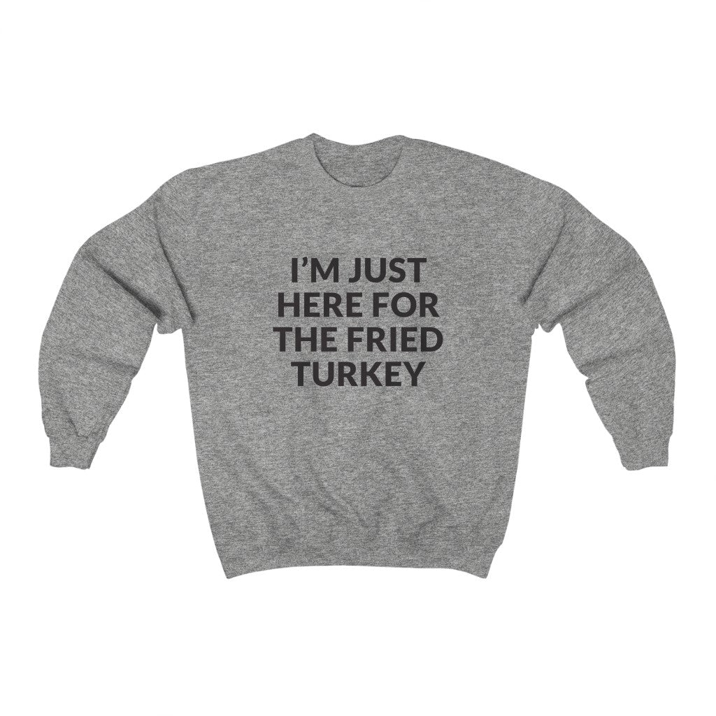 Fried Turkey Crewneck Sweatshirt Fried Turkey Crewneck Sweatshirt