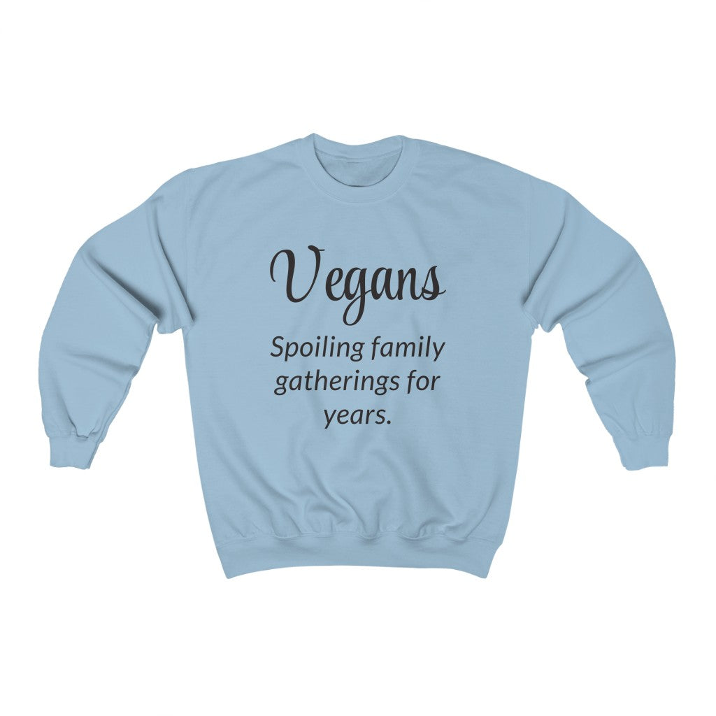 Vegans Crewneck Sweatshirt Vegans Crewneck Sweatshirt