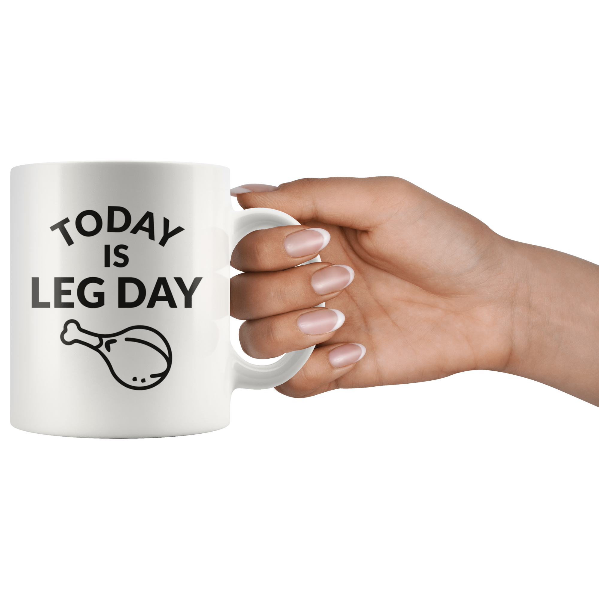 Today Is Leg Day Mug Today Is Leg Day Mug