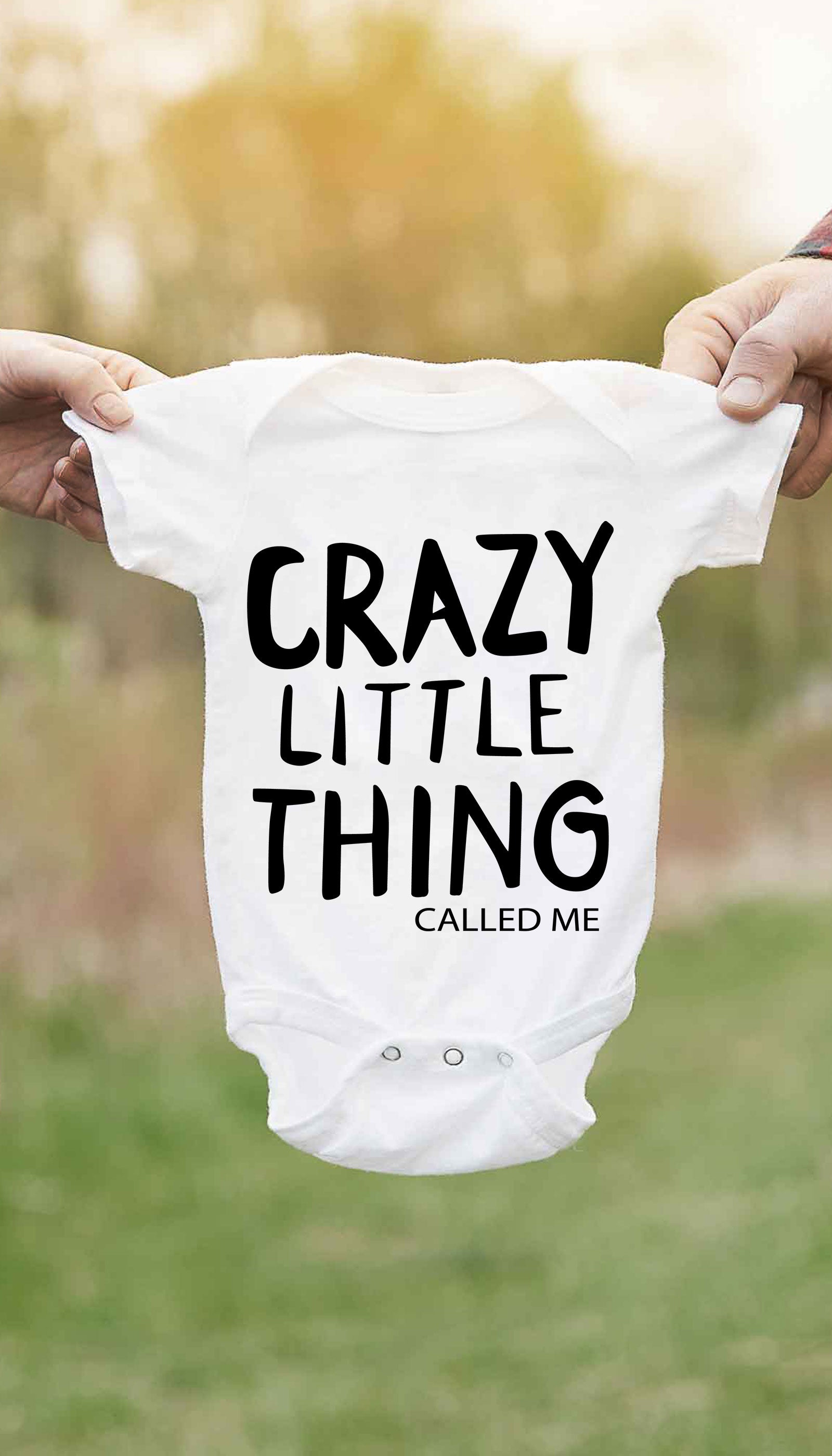Crazy Little Thing Called Me Infant Onesie Crazy Little Thing Called Me Funny Baby Infant Onesie