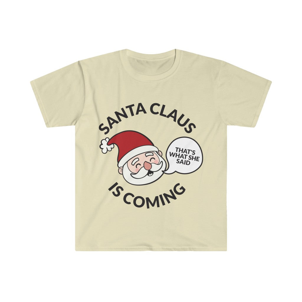 Santa Clause Is Coming T-Shirt Santa Clause Is Coming T-Shirt