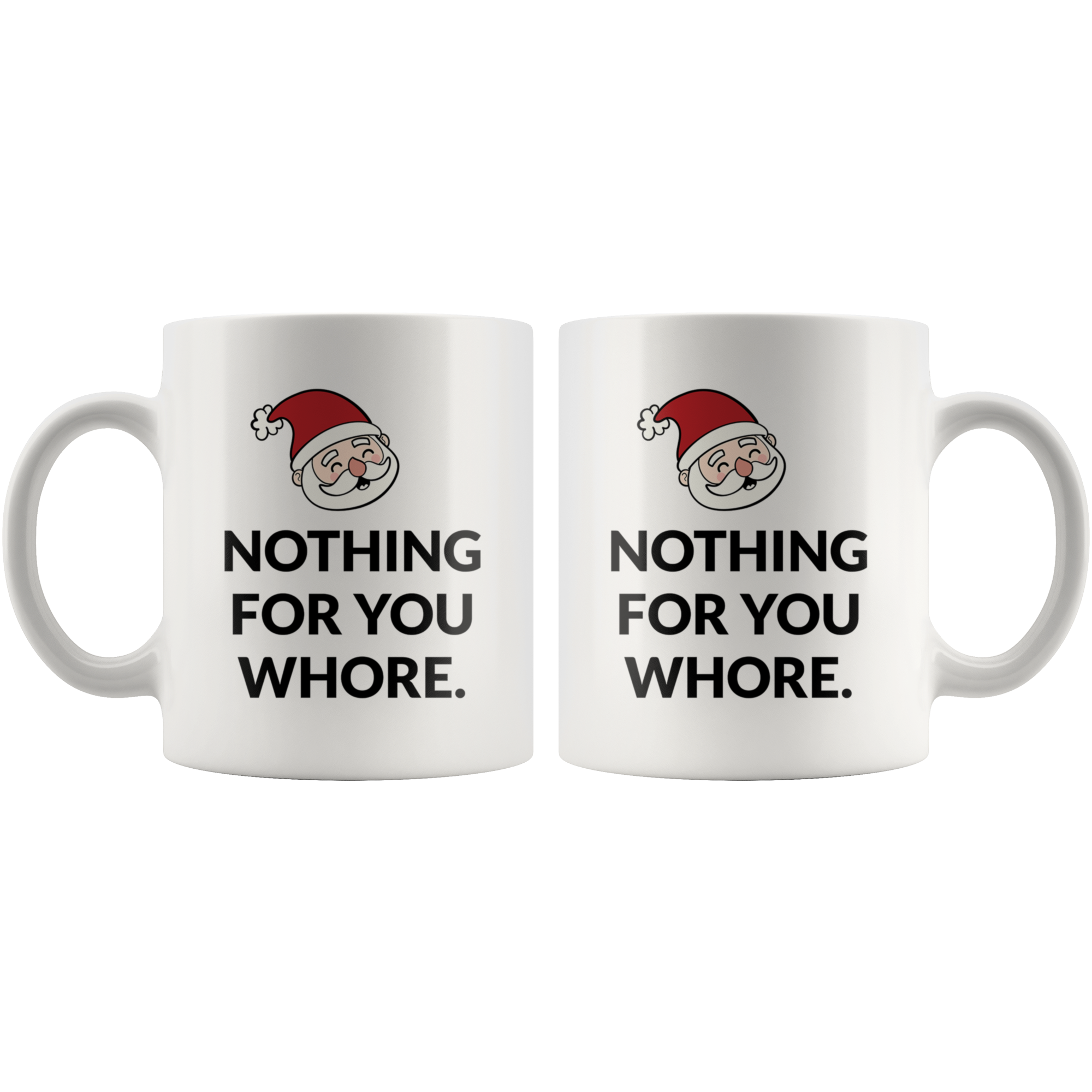 Nothing For You Coffee Mug Nothing For You Coffee Mug