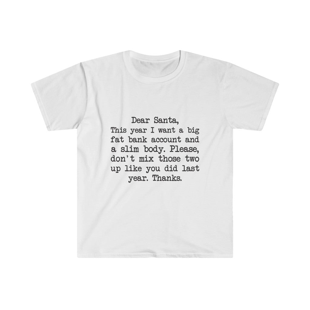 Fat Bank Account, Slim Body T-Shirt Fat Bank Account, Slim Body T-Shirt