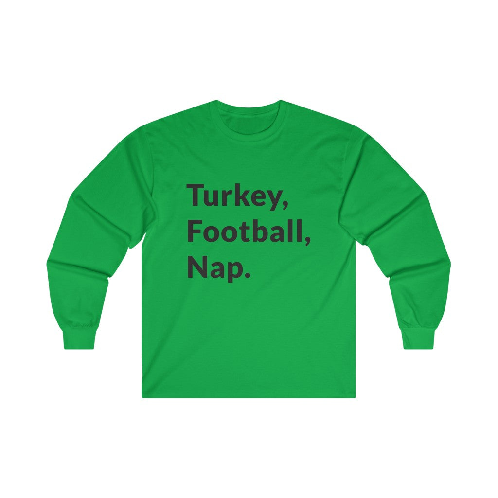 Turkey, Football, Nap Long Sleeve Tee Turkey, Football, Nap Long Sleeve Tee