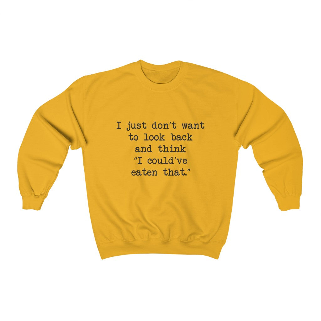 No Regrets Crewneck Sweatshirt No Regrets Crewneck Sweatshirt