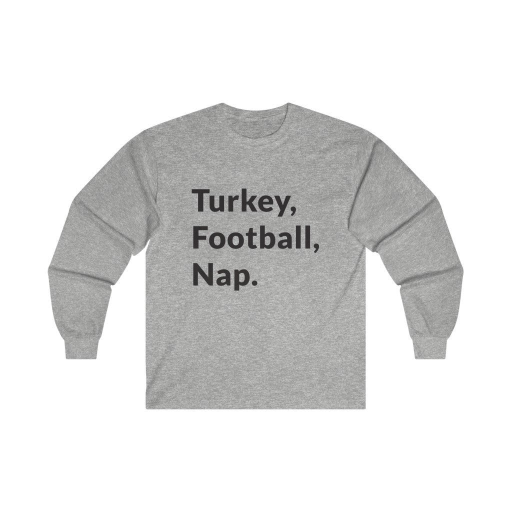 Turkey, Football, Nap Long Sleeve Tee Turkey, Football, Nap Long Sleeve Tee