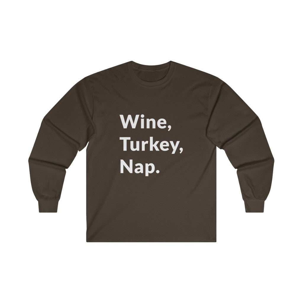 Wine, Turkey, Nap Long Sleeve Tee Wine, Turkey, Nap Long Sleeve Tee