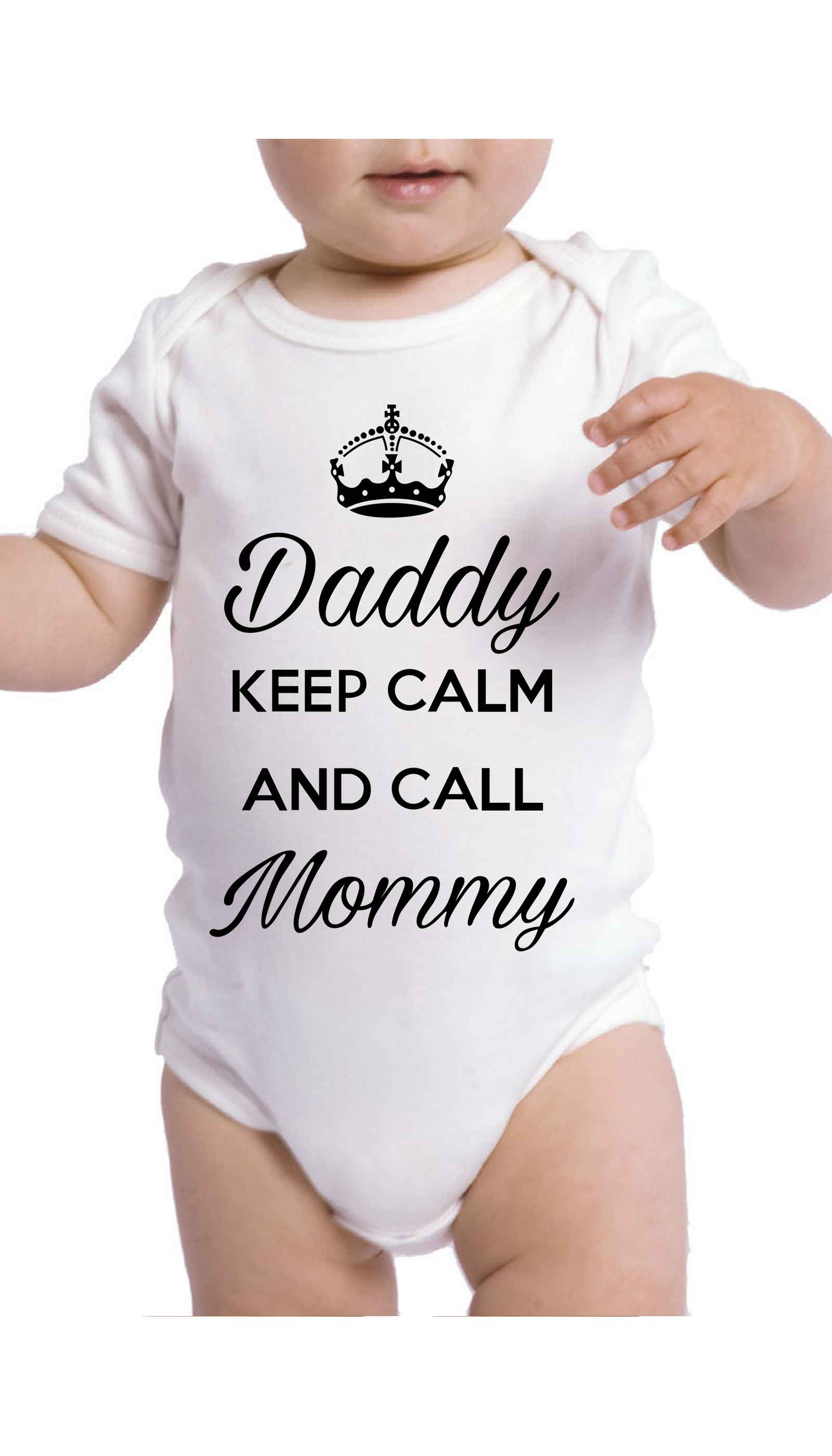 Daddy Keep Calm And Call Mommy Infant Onesie Daddy Keep Calm And Call Mommy Funny Baby Infant Onesie