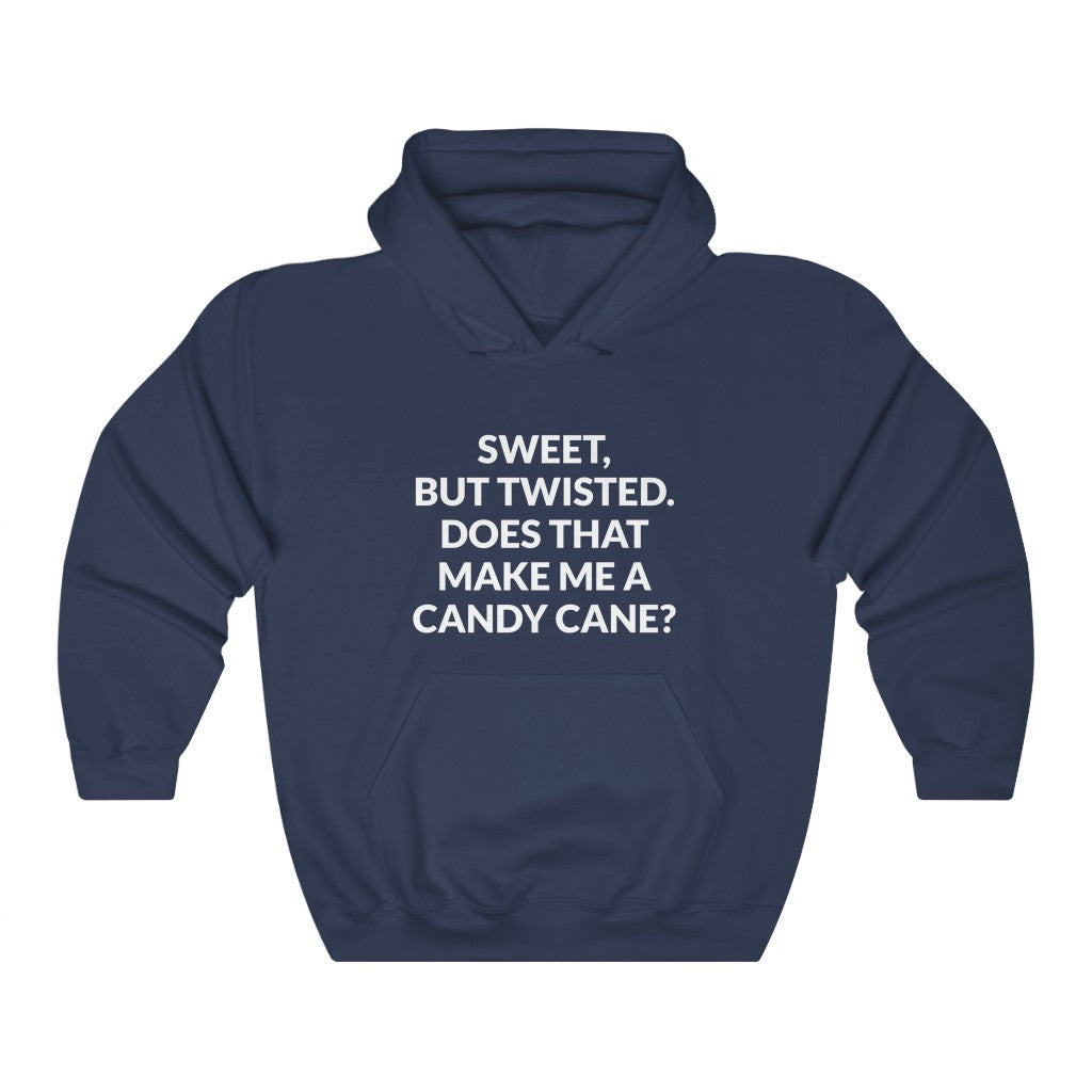 Sweet But Twisted Hooded Sweatshirt Sweet But Twisted Hooded Sweatshirt
