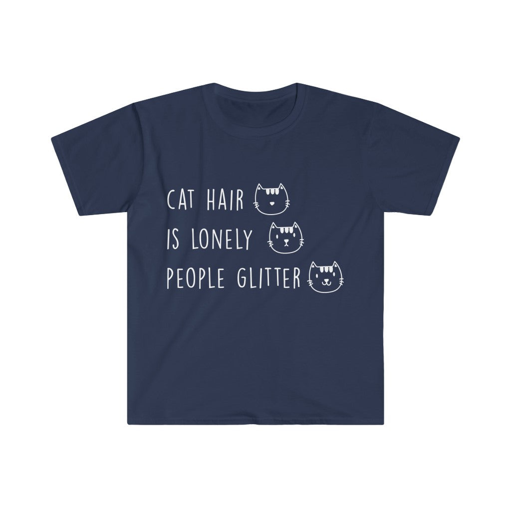 Cat Hair Is Lonely T-Shirt Cat Hair Is Lonely T-Shirt