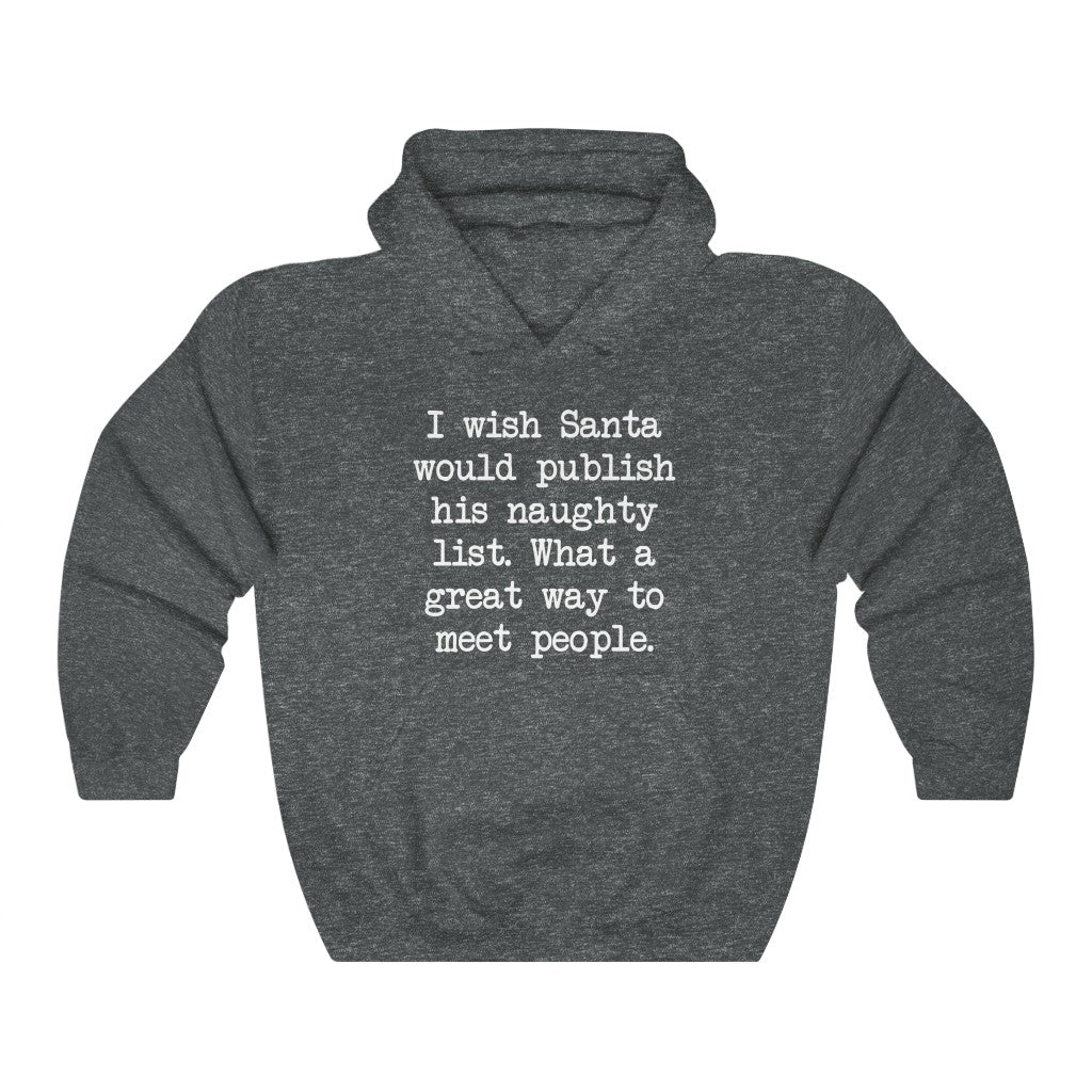 Santa's Naughty List Hooded Sweatshirt Santa's Naughty List Hooded Sweatshirt