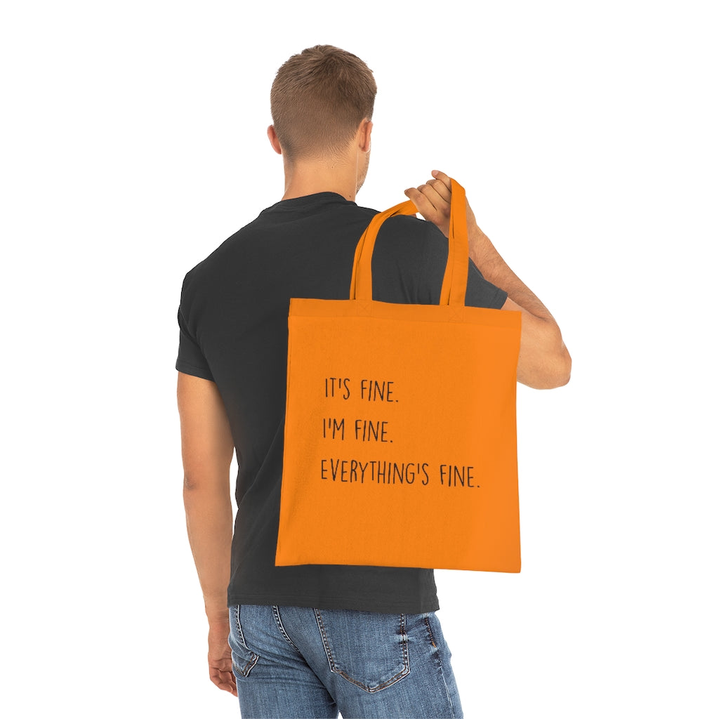 Everything Is Fine Tote Bag Everything Is Fine Tote Bag