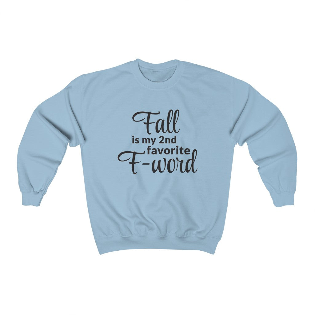Favorite F- Word Crewneck Sweatshirt Favorite F- Word Crewneck Sweatshirt
