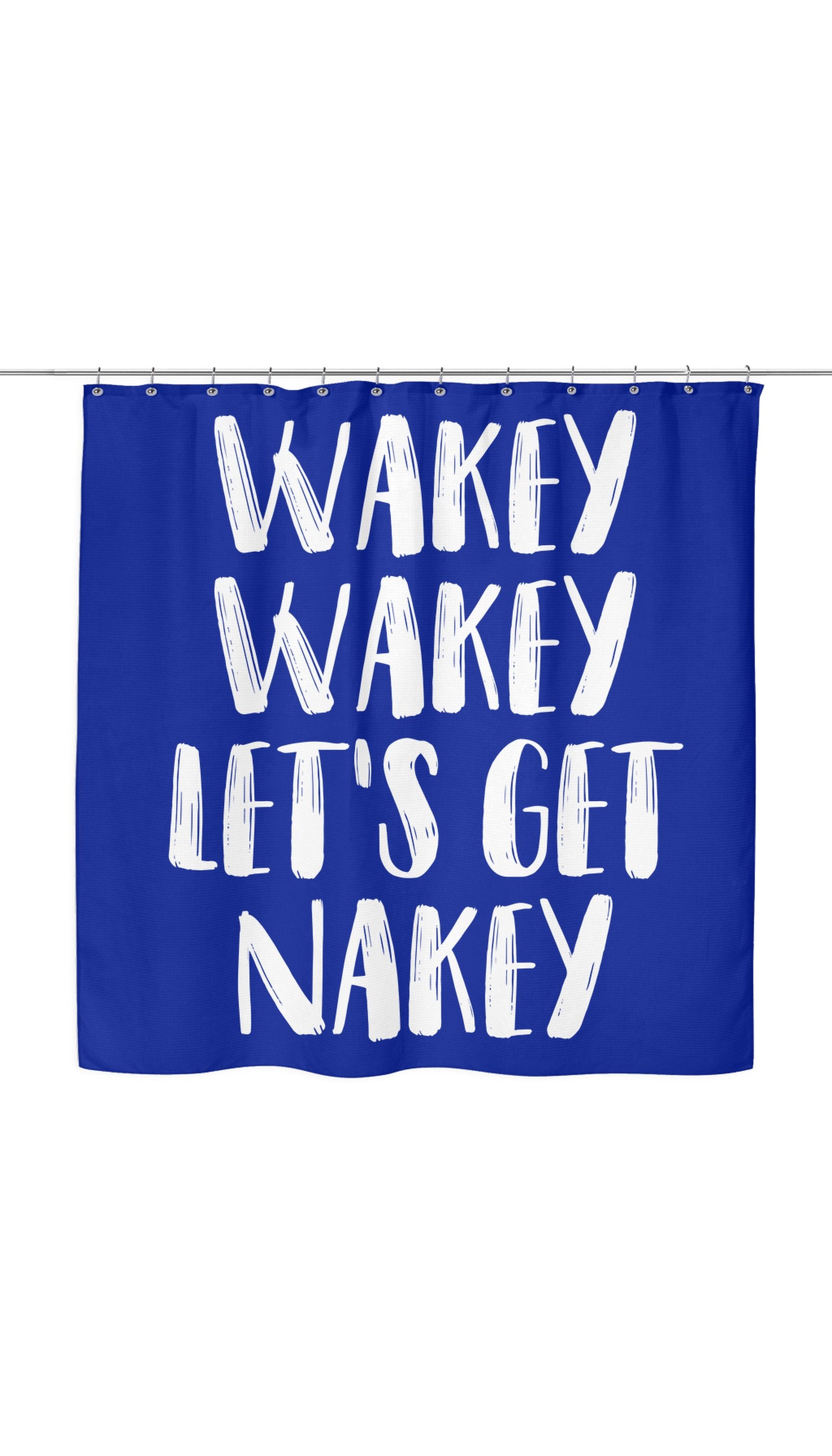 Wakey Wakey Let's Get Nakey Funny Shower Curtain Wakey Wakey Let's Get Nakey Shower Curtain