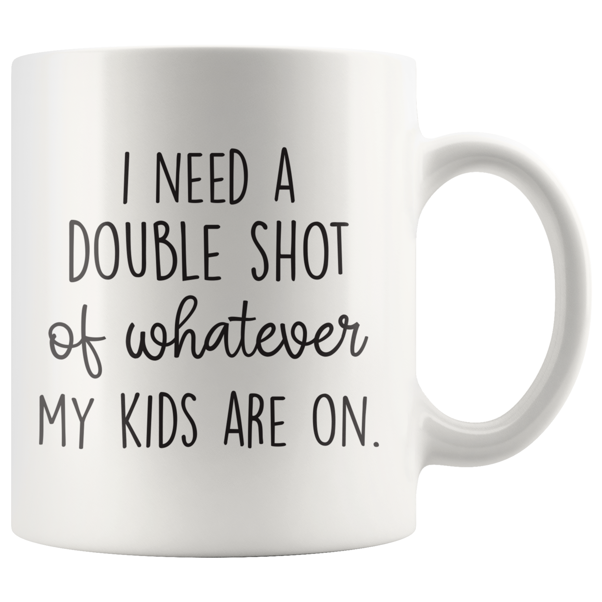Need A Double Shot Coffee Mug Need A Double Shot Coffee Mug