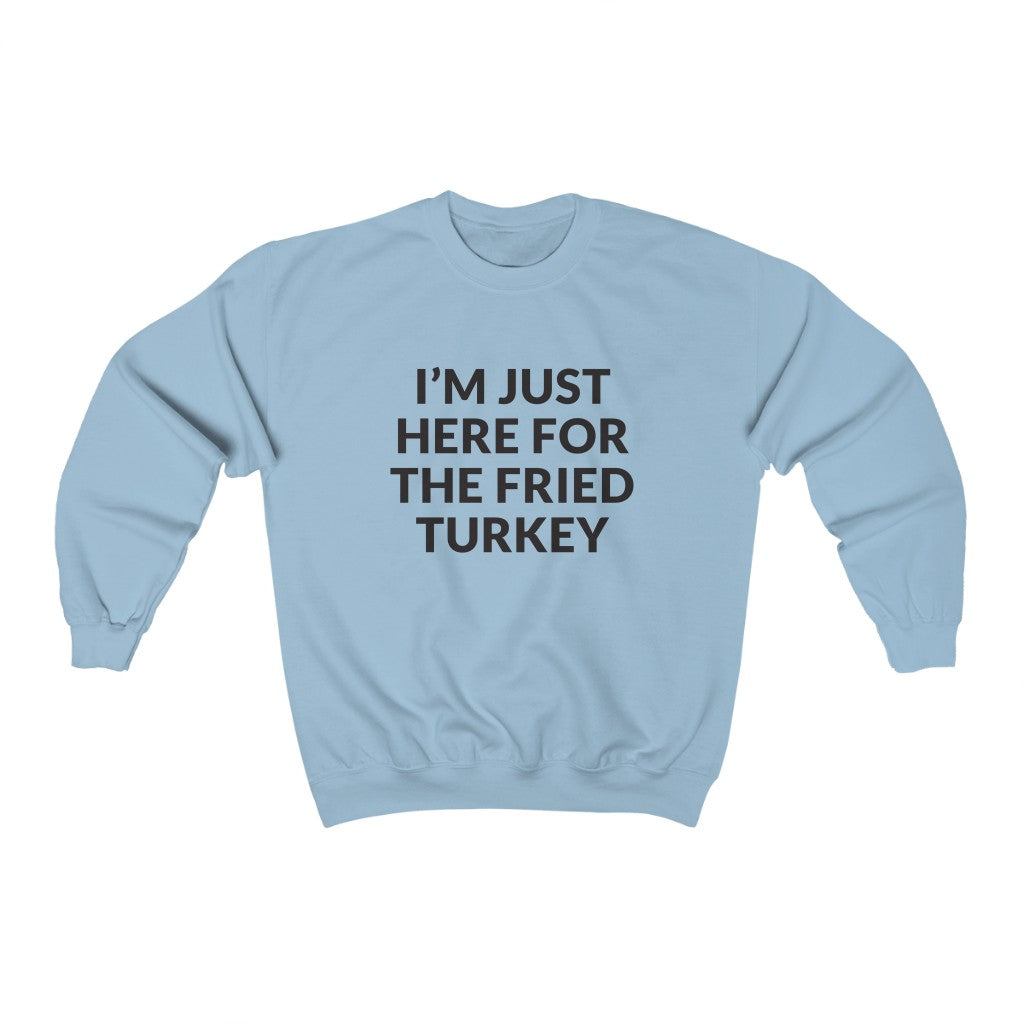 Fried Turkey Crewneck Sweatshirt Fried Turkey Crewneck Sweatshirt