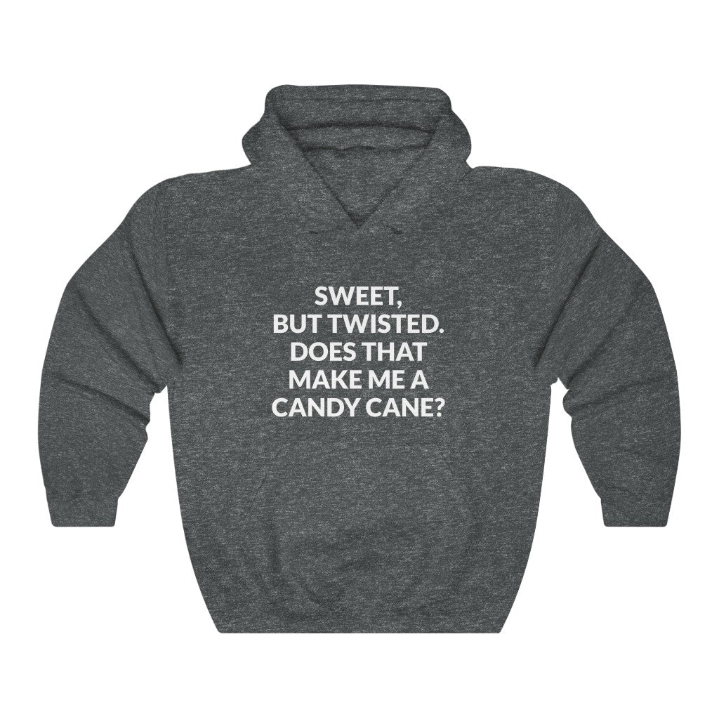 Sweet But Twisted Hooded Sweatshirt Sweet But Twisted Hooded Sweatshirt