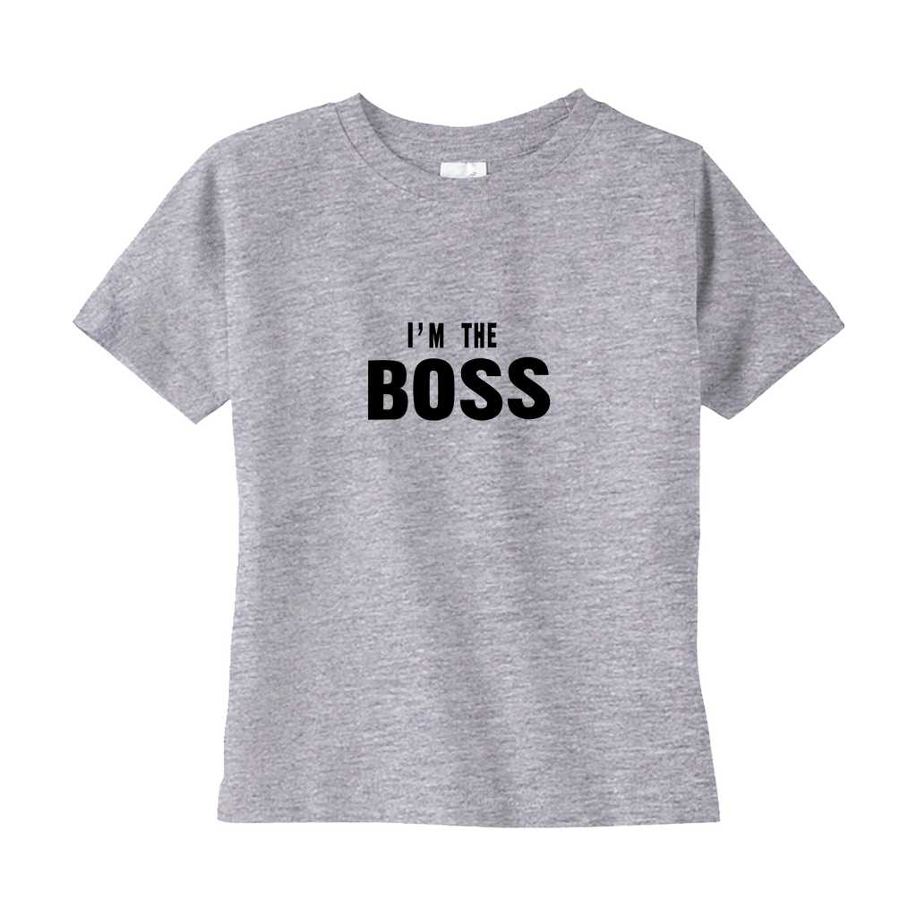 I'm The Boss Toddler T-Shirt I'm The Boss Toddler T-Shirt