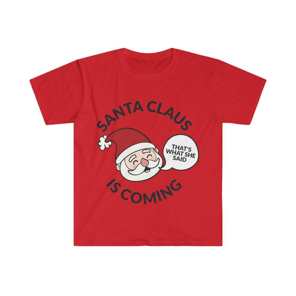 Santa Clause Is Coming T-Shirt Santa Clause Is Coming T-Shirt